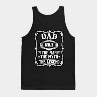 Dad the man the myth the legend; number one; dad; father; gift for dad; gift for him; Father's Day; papa; best dad; Tank Top